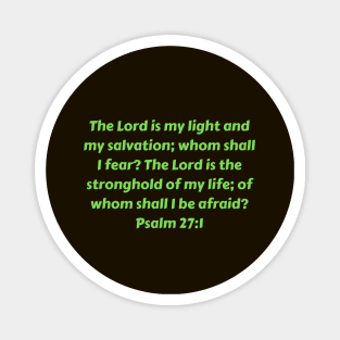 Bible Verse Psalm 27:1 Magnet